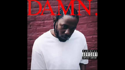 *2017* Kendrick Lamar ft. U2 - X X X