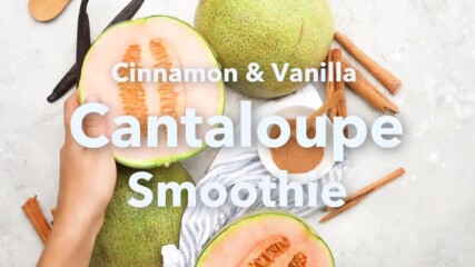 Cantaloupe Smoothie.mp4