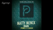 Matty Menck - Rain ( Matty's Piano Intro Mix ) [high quality]
