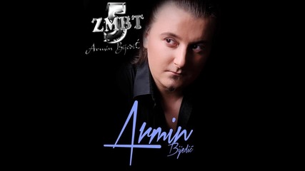 Armin Bijedic - Kad Zaplace Musko Srce