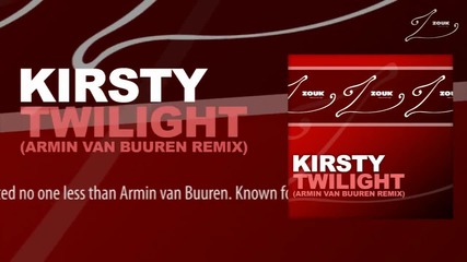 Kirsty - Twilight ( Armin van Buuren Remix) 2012