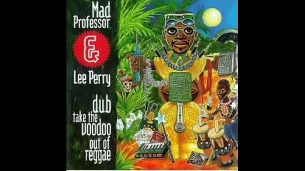 Lee Perry & Mad Professor - Dub Voodoo