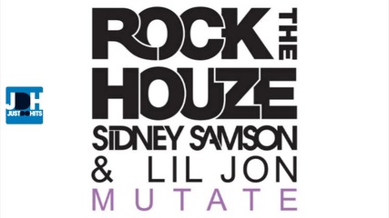 Sidney Samson & Lil Jon - Mutate ( Original Mix )