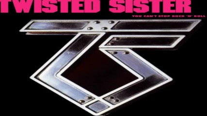 Twisted Sister - You Cant Stop Rock N Roll Full Album Hd