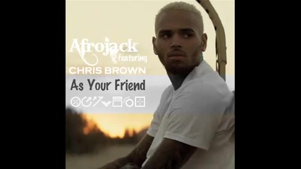 *2013* Afrojack ft. Chris Brown - As your friend ( Sidney Samson remix )