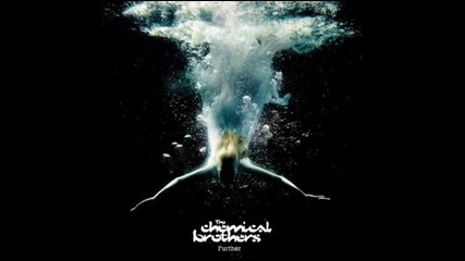 The Chemical Brothers - Further - 02 - Escape Velocity Part 1