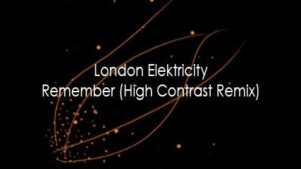 London Elektricity & Hi Contrast - Rememba