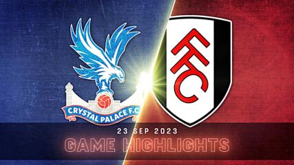 Crystal Palace vs. Fulham - Condensed Game