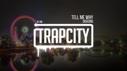 Diskord - Tell Me Why / content in R1 Dubstep /
