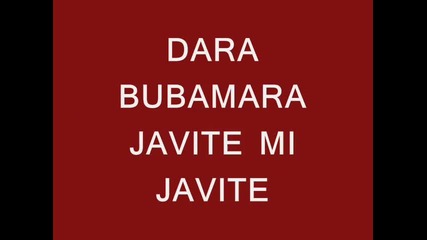 Dara Bubamara - Javite mi javite - Prevod