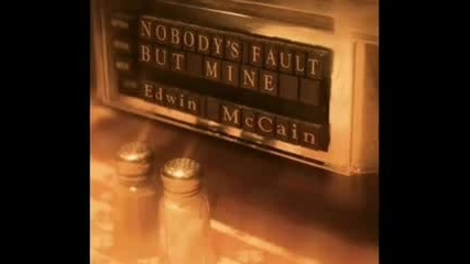 Edwin Mccain - I ve Got Dreams To Remember 