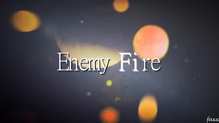 Enemy Fire.