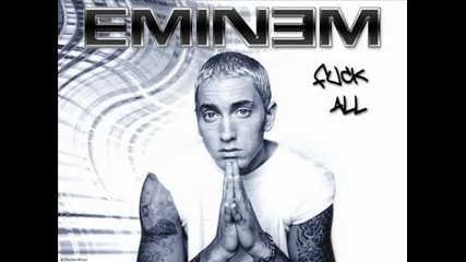 Eminem - Get You Mad