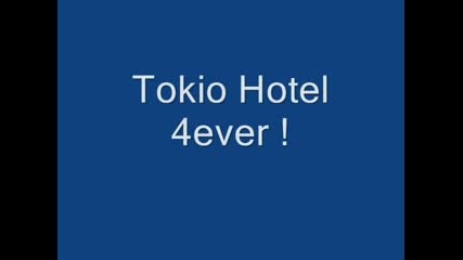 Tokio Hotel - 4ever!