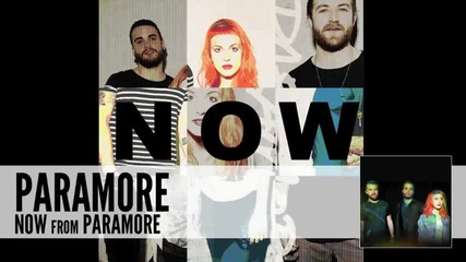 Paramore - Now ( Audio )