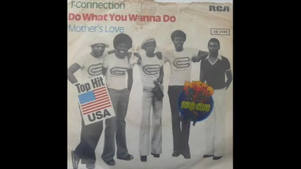T-connection - Do What You Wanna Do ( Club Mix ) 1977