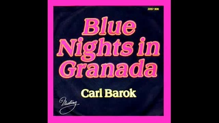 Carl Barok - Blue Nights In Granada 1977 space disco