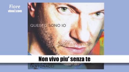 02. Biagio Antonacci- Non vivo piu' senza te /албум Qusto sono io 2013/