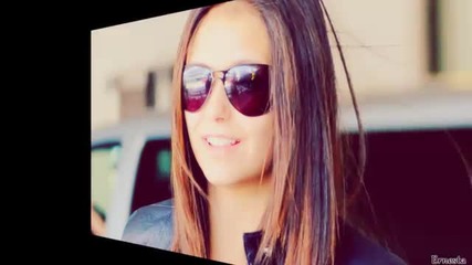 Your love is off the chain __ Nina Dobrev [for Eva]