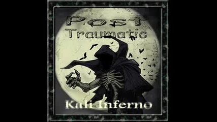 Post Traumatic - Kali Inferno 