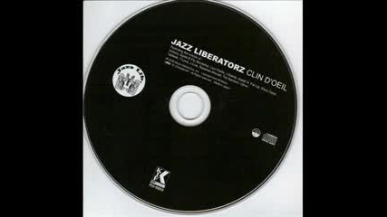 Jazz Liberatorz - Clin Doeil