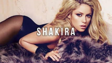 Топ 20 песни на Shakira