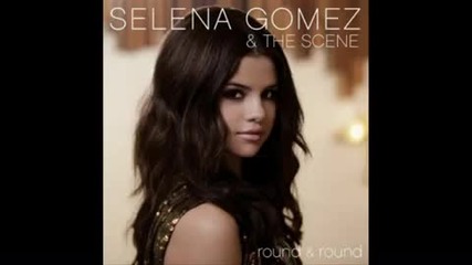 Превод! Selena Gomez - Round and Round (full song) 