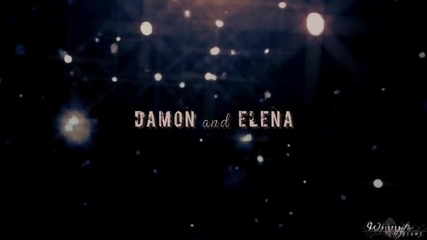 Damon & Elena - Feel So Close
