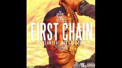 *2013* Big Sean ft. Nas & Kid Cudi - First chain