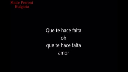 Maite Perroni - Que te hace falta (karaoke)