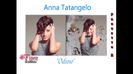 11. Anna Tatangelo - Odioso 