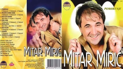 Mitar Miric - Kradljivica - (Audio 2003) HD
