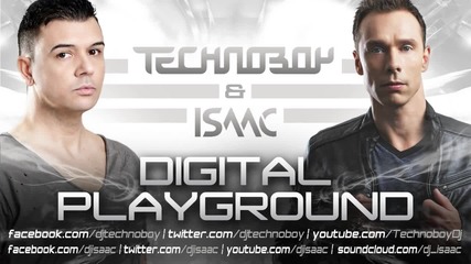 Technoboy & Isaac - Digital Playground 2013