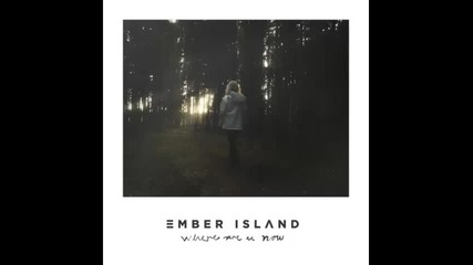 *2016* Ember Island - Where Are U Now ( Solace remix )