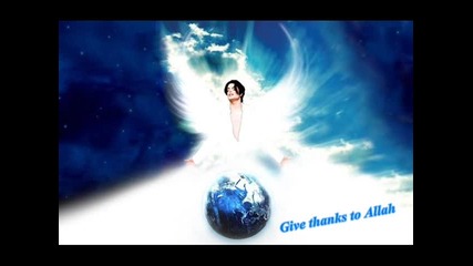 Michael Jackson - Give thanks to Allah 