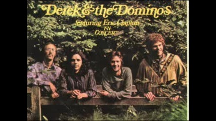 Derek And The Dominos - Why Does Love Got To Be So Sad