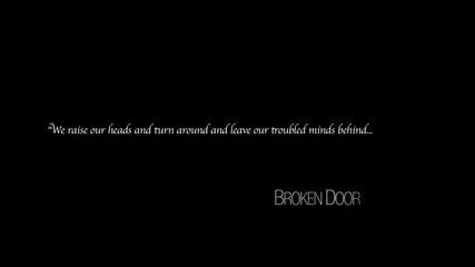 Broken Door-time For Changes (official video)-време за промяна