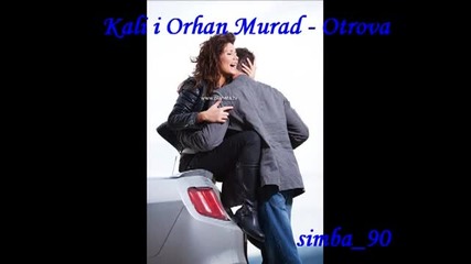 Kali i Orhan Murad - Otrova.mp3