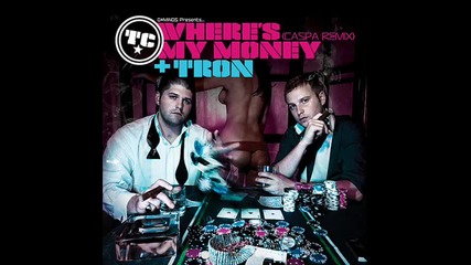 where's my money (caspa remix)