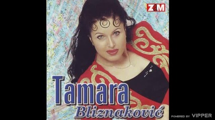 Tamara Bliznakovic - Ne kuni ga majko - (audio 2000)