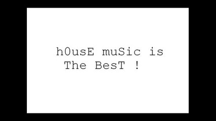 Най - добрия House !