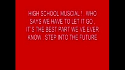 High School Muscial 3 - High School Muscial The Song With [lyric