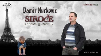 Damir Nurkovic - Siroce-2015