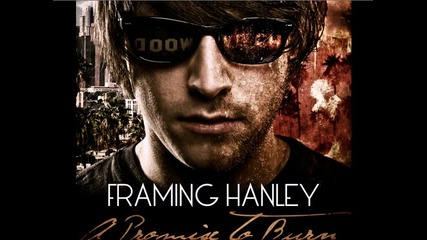 Framing Hanley - The Promise 