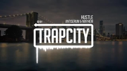 Здрав Bass!!! Antiserum & Mayhem - Hustle