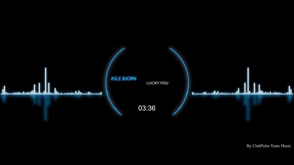 Asle Bjorn - Lucky You by Clubpulse