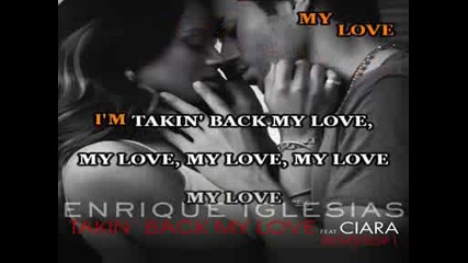 Karaoke - Enrique Iglesias feat Ciara - Takin Back My Love