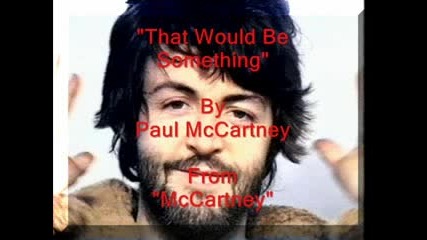 That Would Be Something - Paul Mccartney 1970 