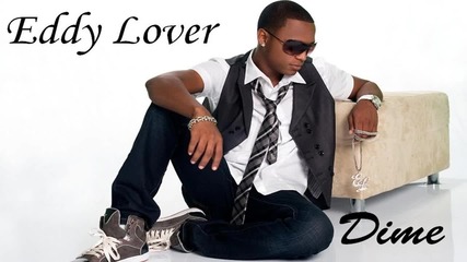 Eddy Lover - Dime