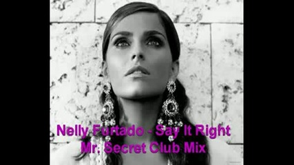 Nelly Furtado - Say It Right (remix)